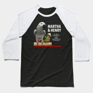 Martha & Henry (2) Baseball T-Shirt